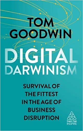 Digital Darwinism Survival of the Fittest in the Age of Business Disruption (Kogan Page Inspire) ( 9780749482282) - Original PDF